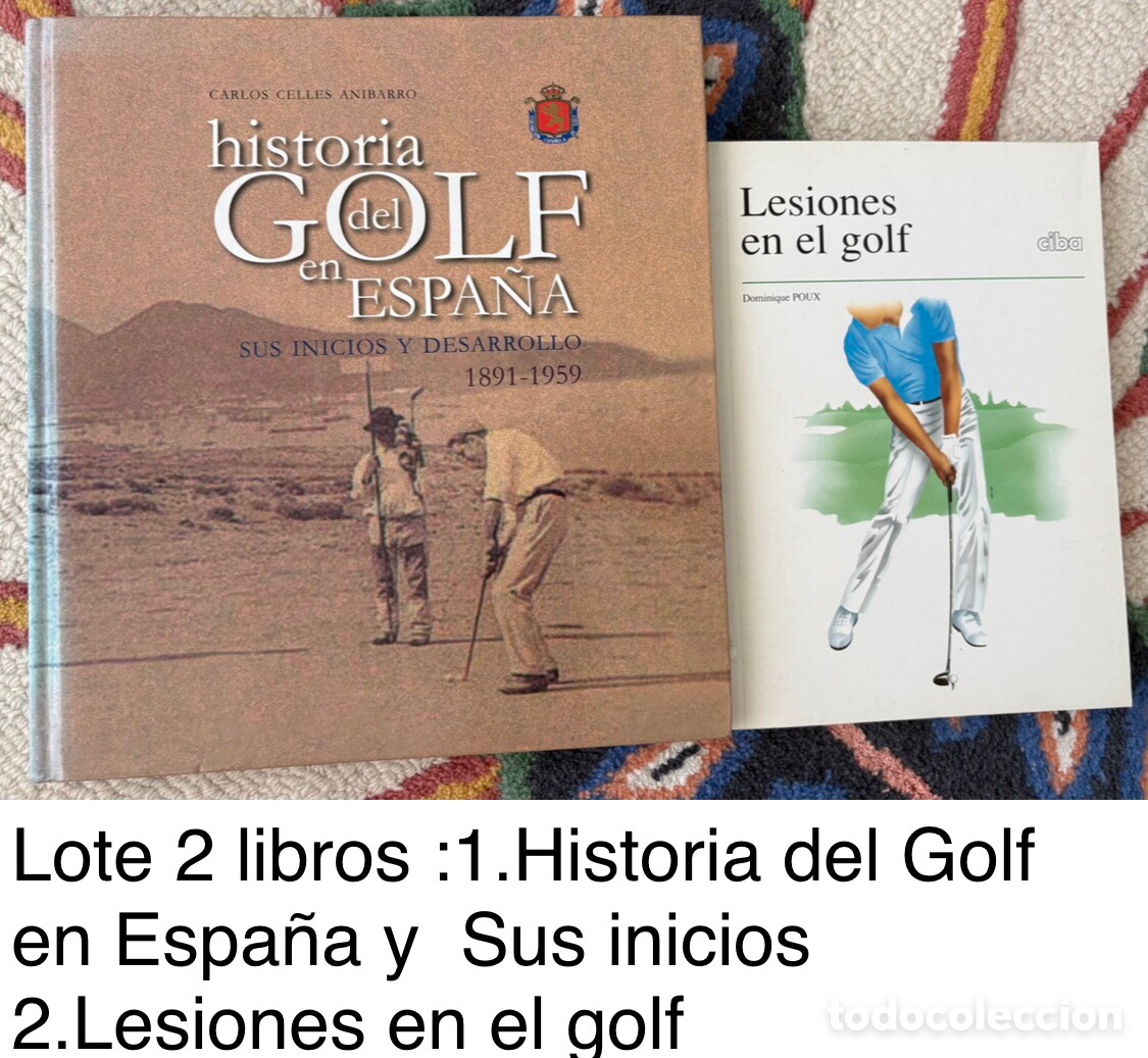 Coleccionismo deportivo: Lote 2 libros :1.Historia del Golf en Espa&ntilde;a y Sus inicios 2.Lesiones en el golf
