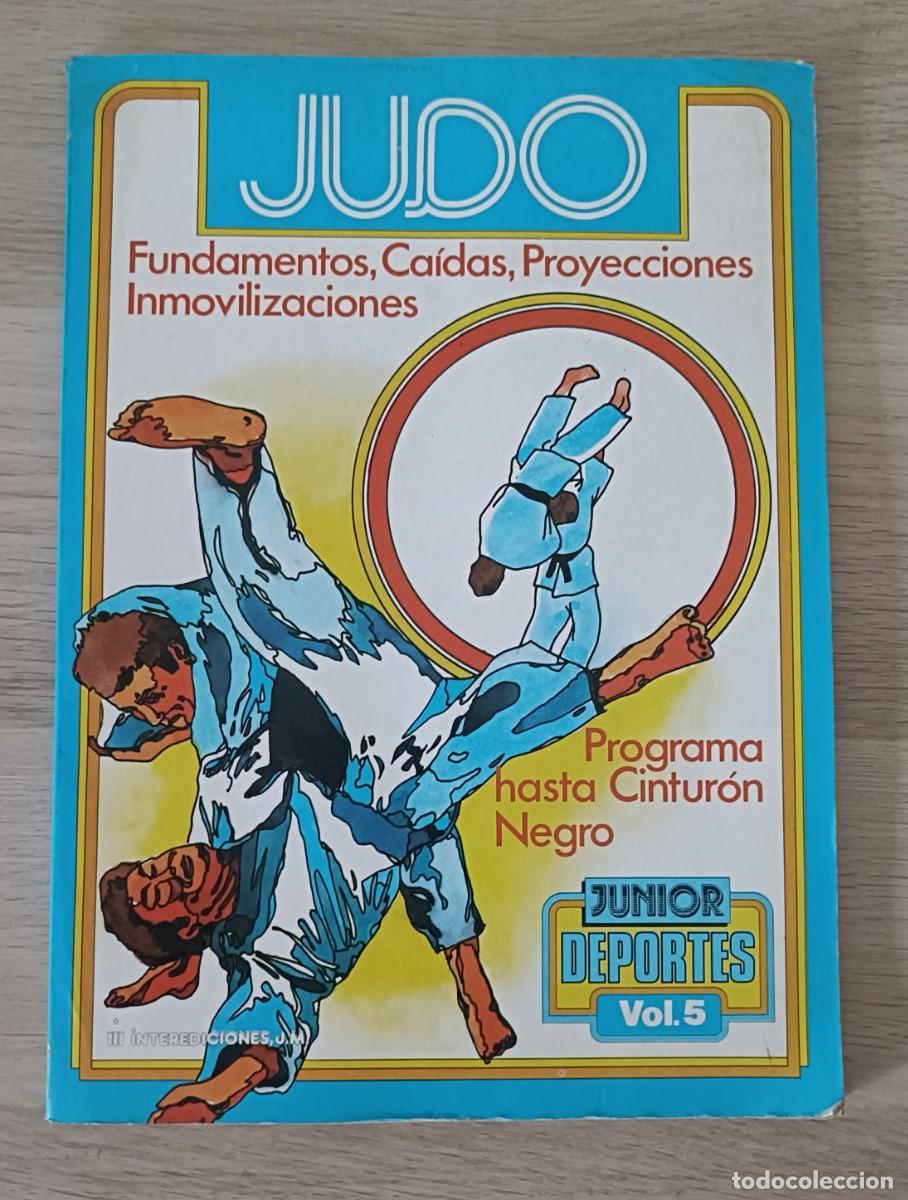 Coleccionismo deportivo: JUDO, Fundamentos, Ca&iacute;das, Proyecciones, Inmovilizaciones, Programa hasta Cintur&oacute;n Negro, 1983