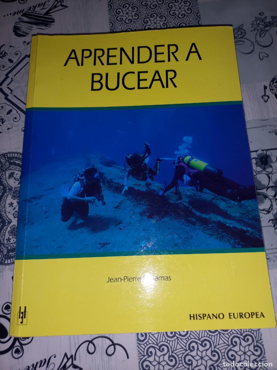 Coleccionismo deportivo: Aprender a bucear. Jean-Pierre Malamas. Hispano Europea Ed. 1999. Submarinismo. Deporte.