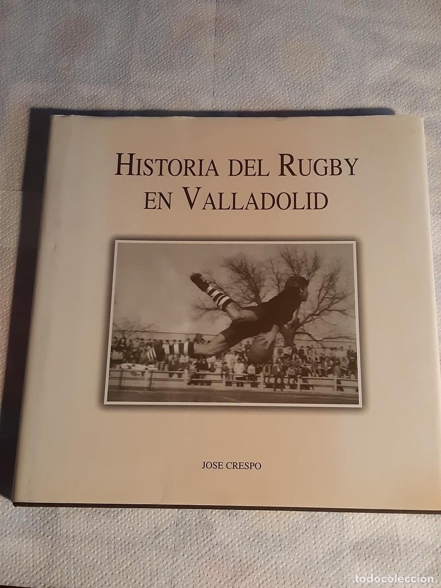 Coleccionismo deportivo: Historia del rugby en Valladolid Jos&eacute; Crespo El Salvador Chami Vrac