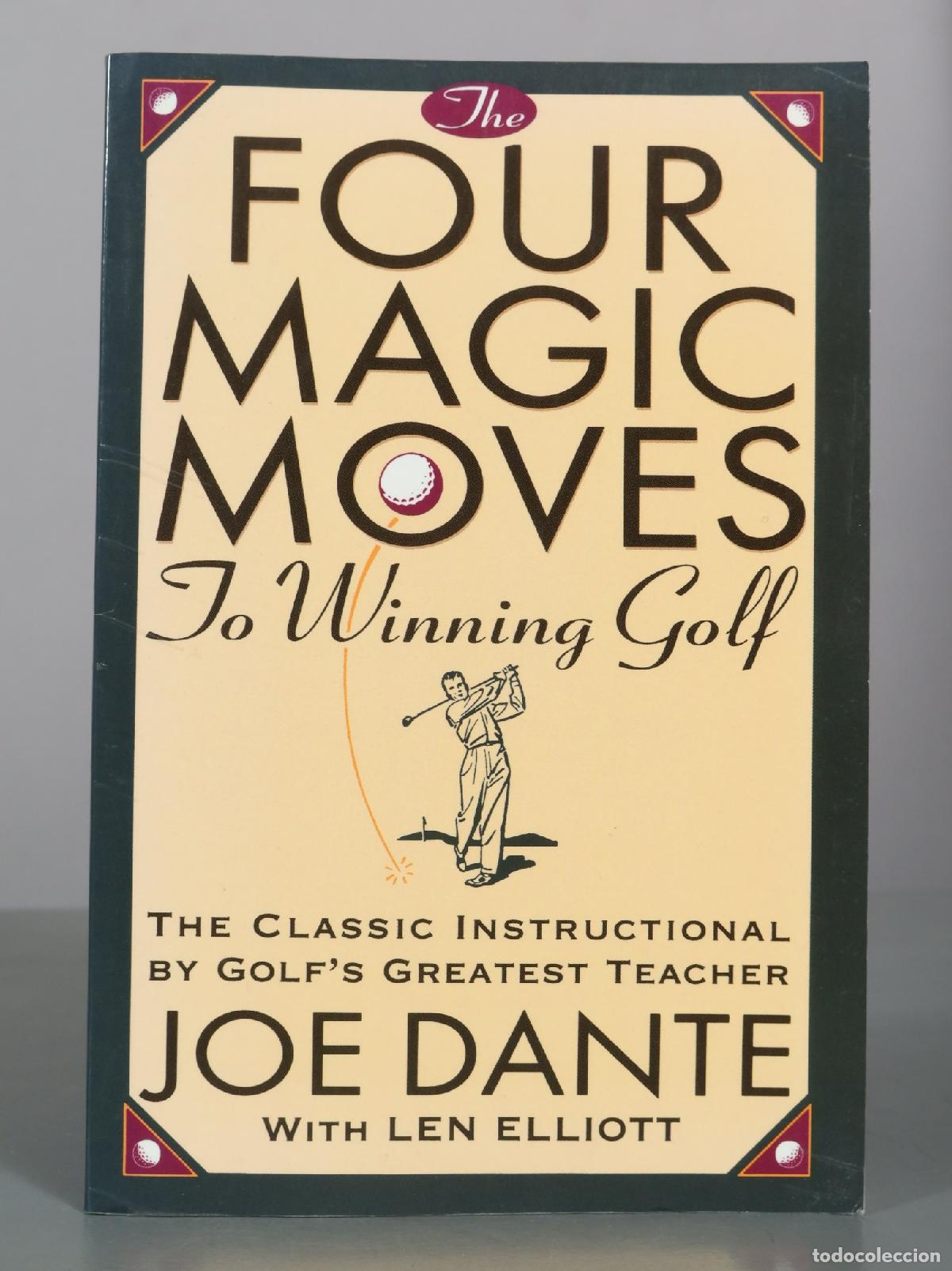 Coleccionismo deportivo: The Four Magic Moves To Winning Golf - Joe Dante, Len Elliott