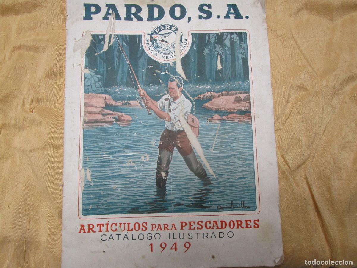 Coleccionismo deportivo: Cat&aacute;logo ilustrado de art&iacute;culos para pescadores Pardo 1949 - 35pag 33x24cm. + info