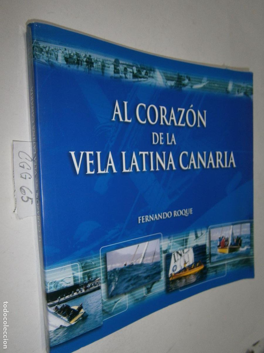 Coleccionismo deportivo: AL CORAZON DE LA VELA LATINA CANARIA