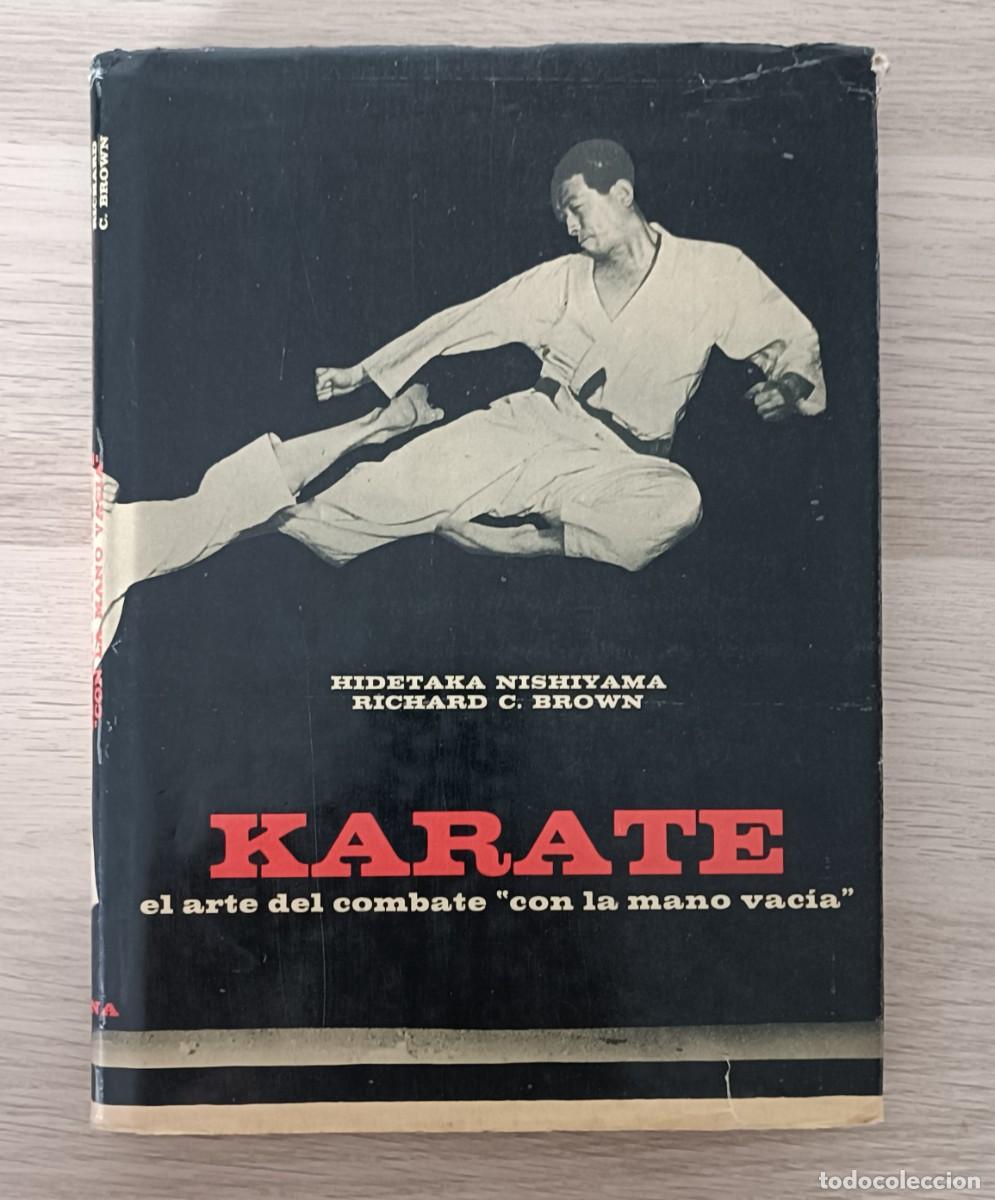 Sammelleidenschaft Sport: KARATE, El Arte de Combatir con la Mano Vac&iacute;a, Hidetaka Nishiyama y Richard C. Brown, Ed. Diana 1975