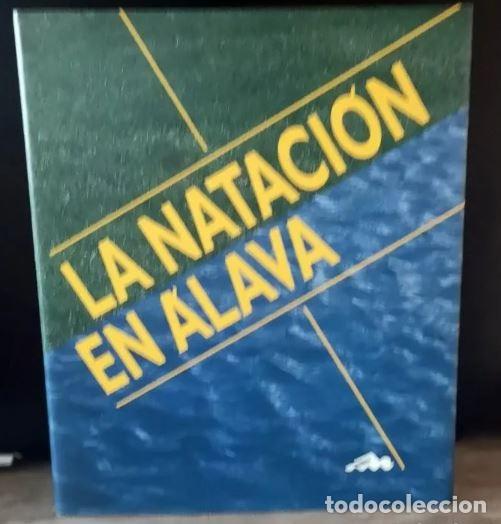 Coleccionismo deportivo: LIBRO LA NATACION EN ALAVA