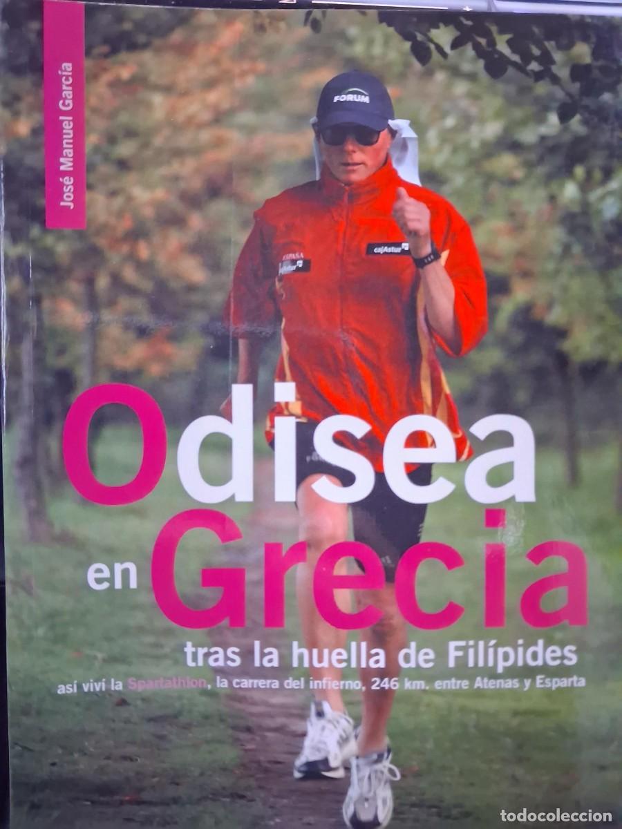 Coleccionismo deportivo: ODISEA EN GRECIA - TRAS LAS HUELLAS DE FILIPIDES - ASI VIVI LA SPARTATHLON - JOSE MANUEL GARCIA