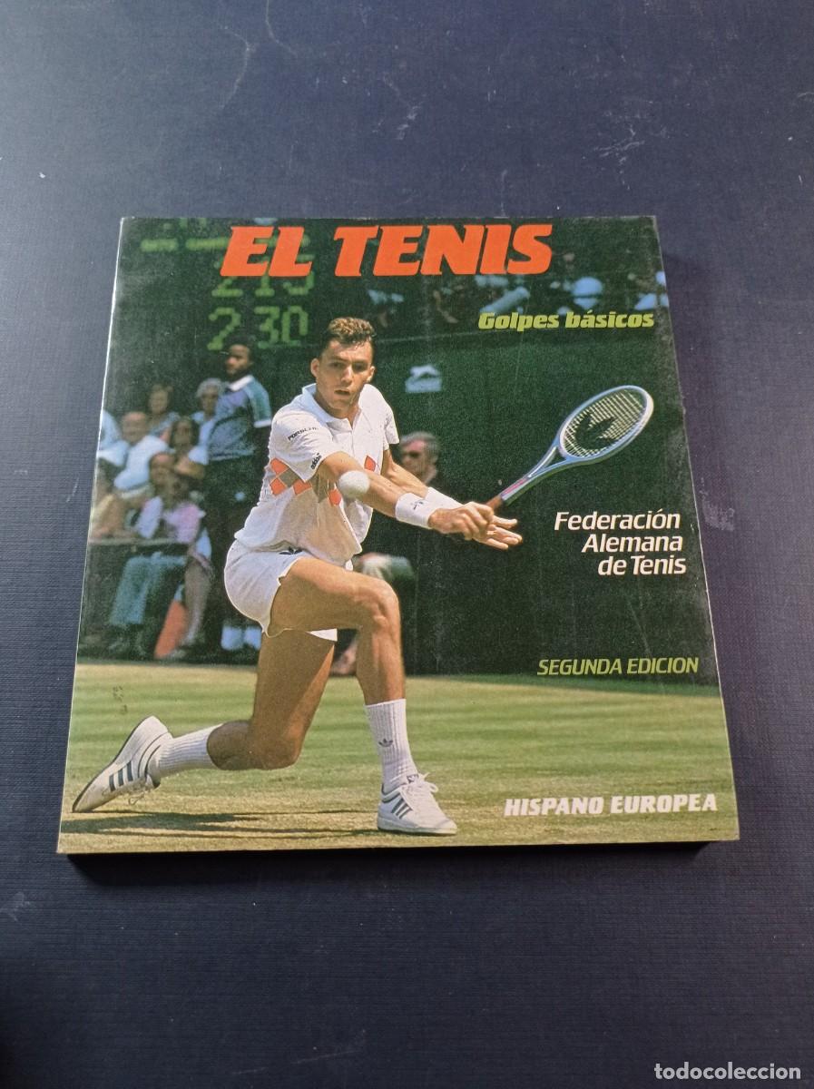 Coleccionismo deportivo: EL TENIS. GOLPES B&Aacute;SICOS, T&Eacute;CNICA. FEDERACI&Oacute;N ALEMANA DE TENIS. HERAKLES. HISPANO EUROPEA, 1986 +++
