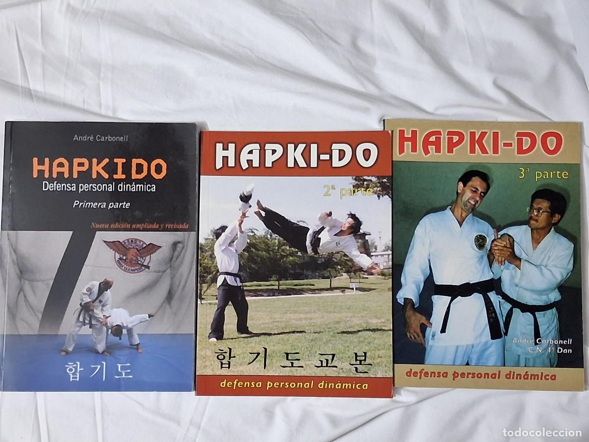 Coleccionismo deportivo: HAPKIDO 3 LIBROS ANDRE CARBONELL HAPKI-DO DEFENSA PERSONAL