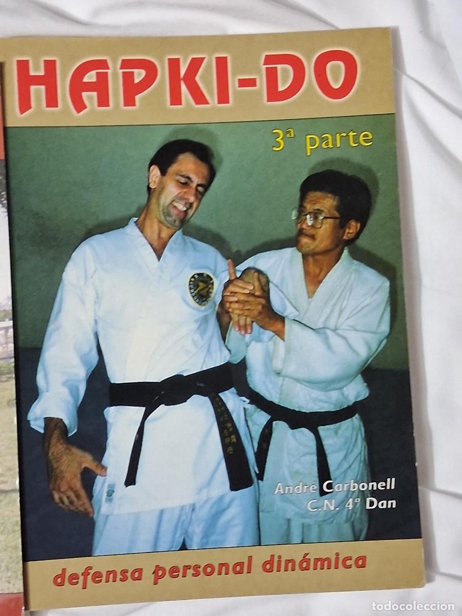 Coleccionismo deportivo: HAPKIDO 3 LIBROS ANDRE CARBONELL HAPKI-DO DEFENSA PERSONAL - Foto 4