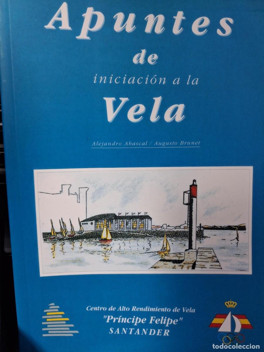 Coleccionismo deportivo: apuntes de iniciaci&oacute;n a la vela, alejandro abascal / augusto brunet.