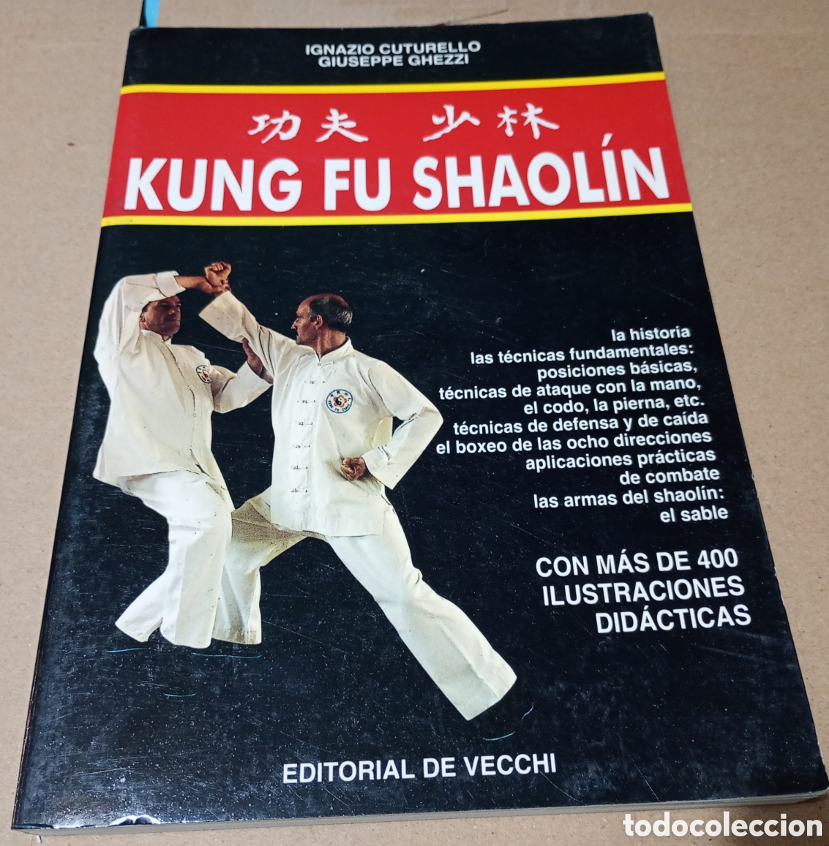 Coleccionismo deportivo: Kung fu shaolin Ignacio Cuturello Giuseppe Ghezzi - Foto 1