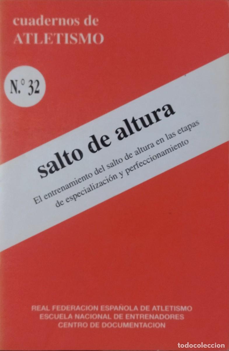 Coleccionismo deportivo: CUADERNO DE ATLETISMO N.⁰ 32 SALTO DE ALTURA. ESCUELA NACIONAL DE ENTRENADORES. EXCELENTE ESTADO.