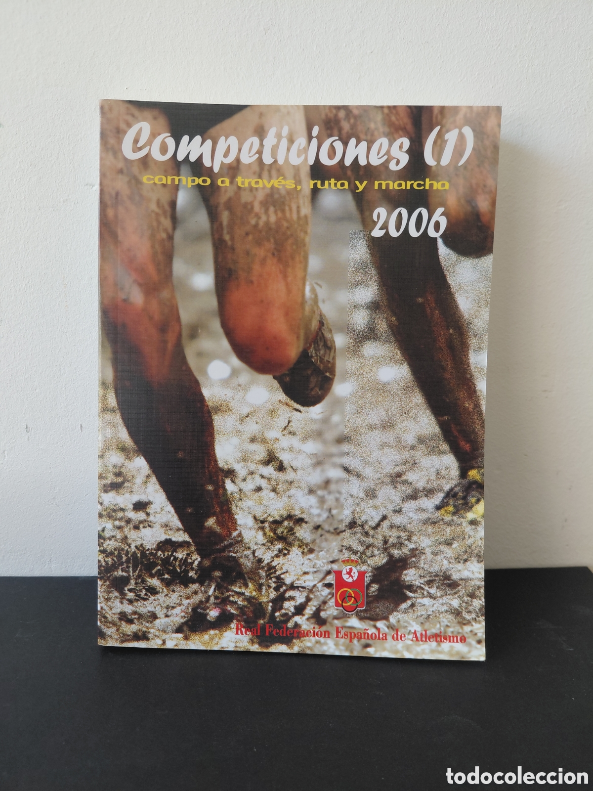 Coleccionismo deportivo: ATLETISMO - COMPETICIONES 1 A&Ntilde;O 2006 - CAMPO A TRAVES RUTA Y MARCHA - FEDE ESPA&Ntilde;OLA DE ATLETISMO