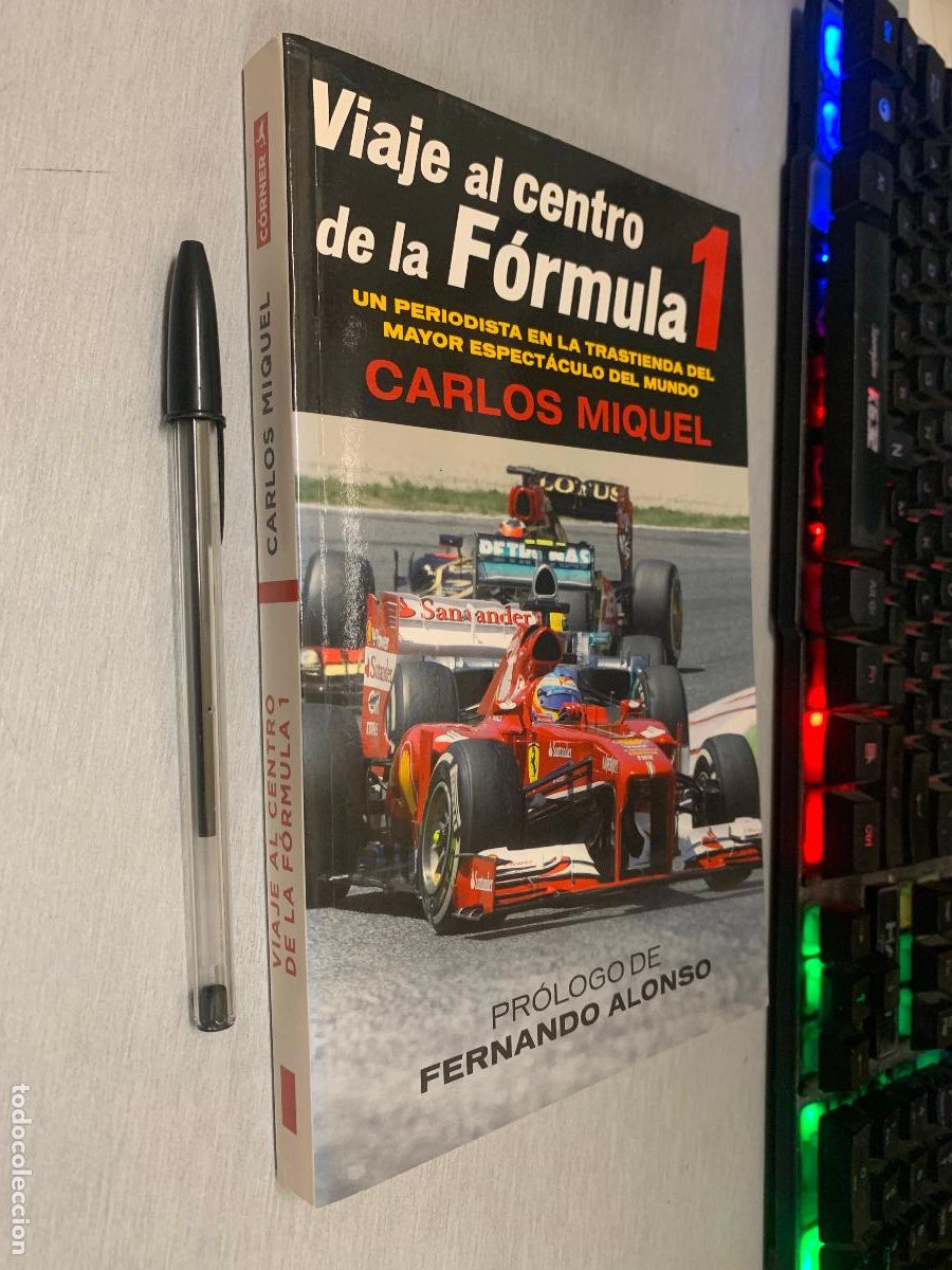 Coleccionismo deportivo: VIAJE AL CENTRO DE LA F&Oacute;RMULA 1 / CARLOS MIQUEL, PR&Oacute;LOGO FERNANDO ALONSO / C&Oacute;RNER 2013