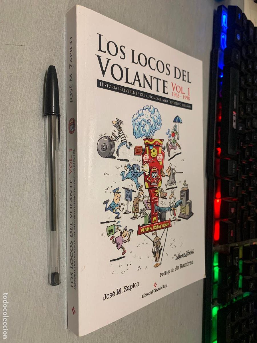 Coleccionismo deportivo: LOS LOCOS DEL VOLANTE VOL. 1 1963-1998 / JOS&Eacute; M. ZAPICO / EDITORIAL C&Iacute;RCULO ROJO 2015