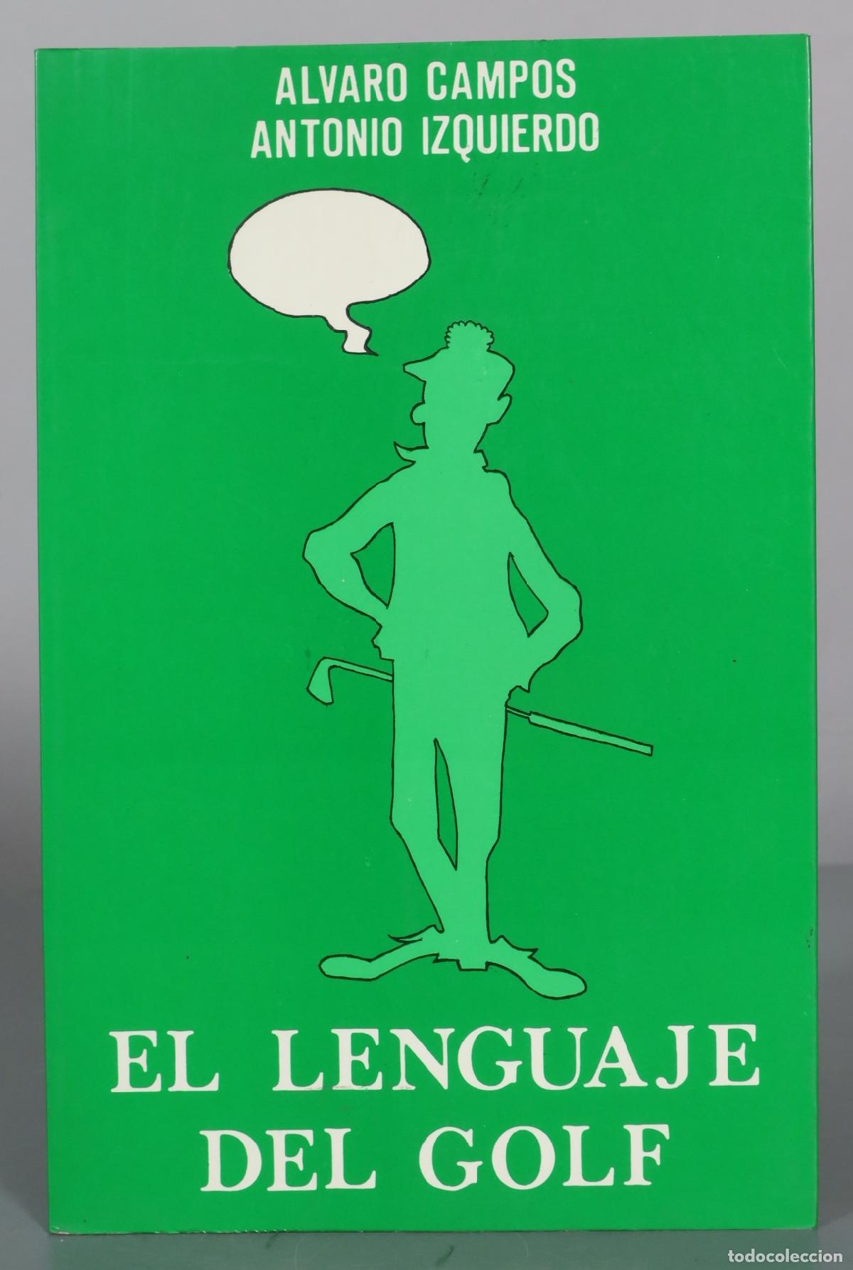 Coleccionismo deportivo: El lenguaje del golf - Alvaro Campos, Antonio Izquierdo