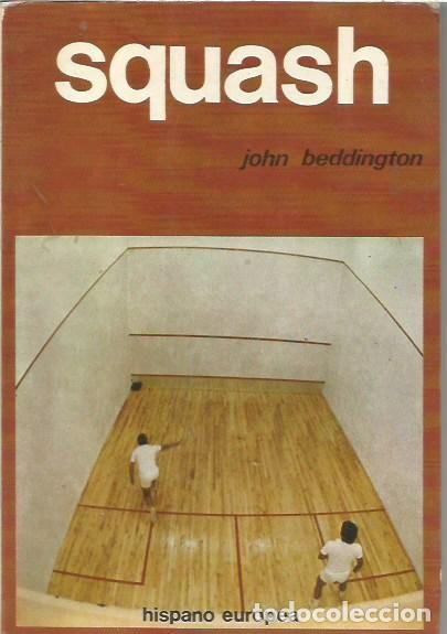 Coleccionismo deportivo: SQUASH JOHN BEDDINGTON HISPANO EUROPEA