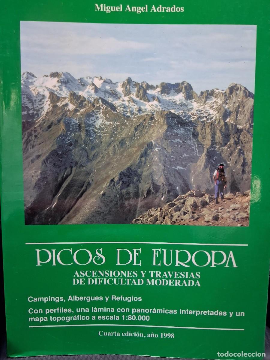 Coleccionismo deportivo: PICOS DE EUROPA. ASCENSIONES Y TRAVESIAS DE DIFICULTAD MODERADA. MIGUEL ANGEL ADRADOS con mapas