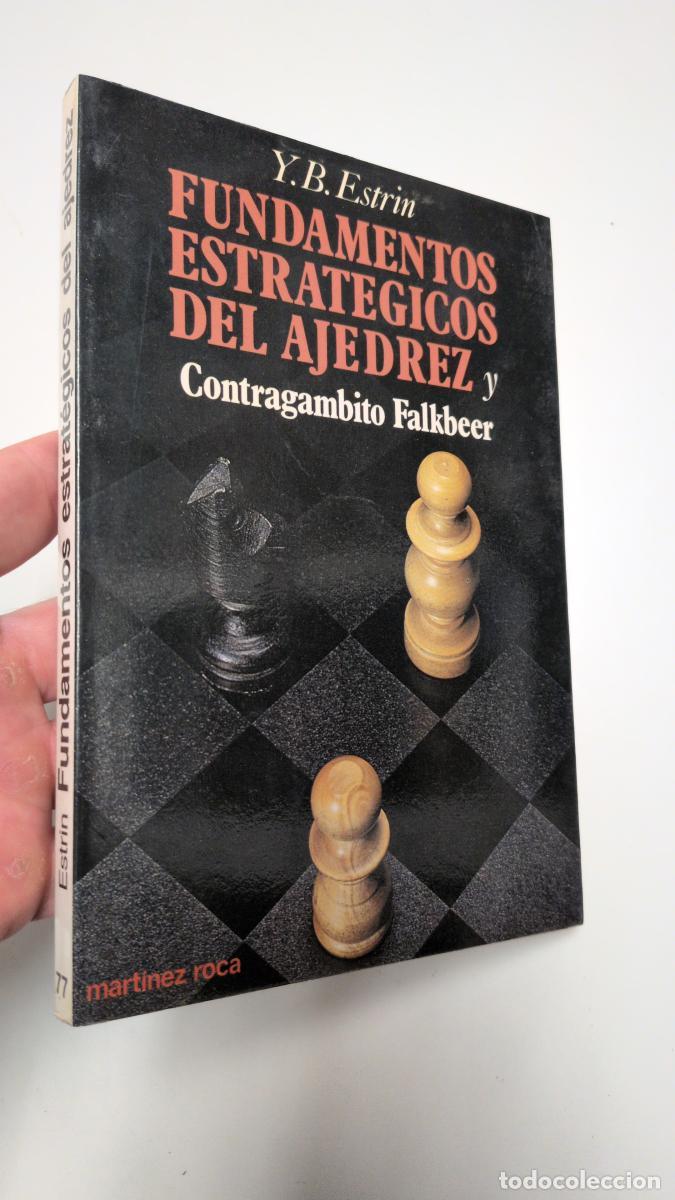 Coleccionismo deportivo: Fundamentos estrat&eacute;gicos del ajedrez - Jacob B. Estrin