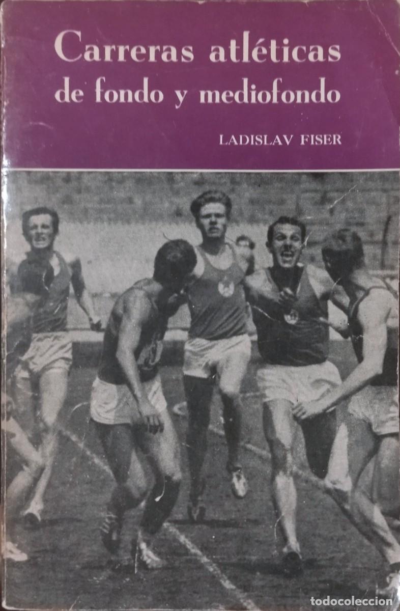 Coleccionismo deportivo: CARRERAS ATL&Eacute;TICAS DE FONDO Y MEDIOFONDO / LADISLAV FISER. PAX- MEXICO 1980.