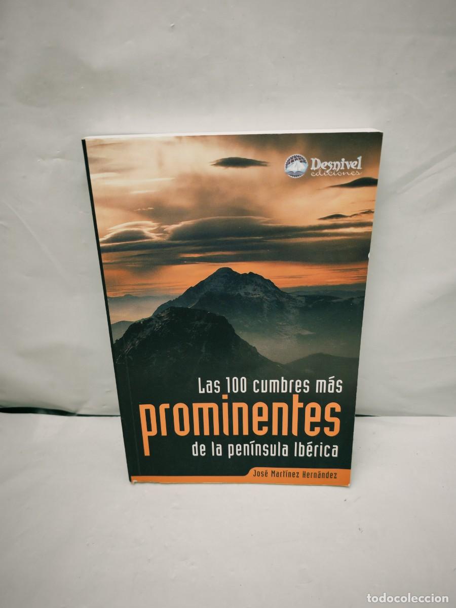 Coleccionismo deportivo: Las 100 cumbres m&aacute;s prominentes de la Pen&iacute;nsula Ib&eacute;rica (Primera edici&oacute;n)