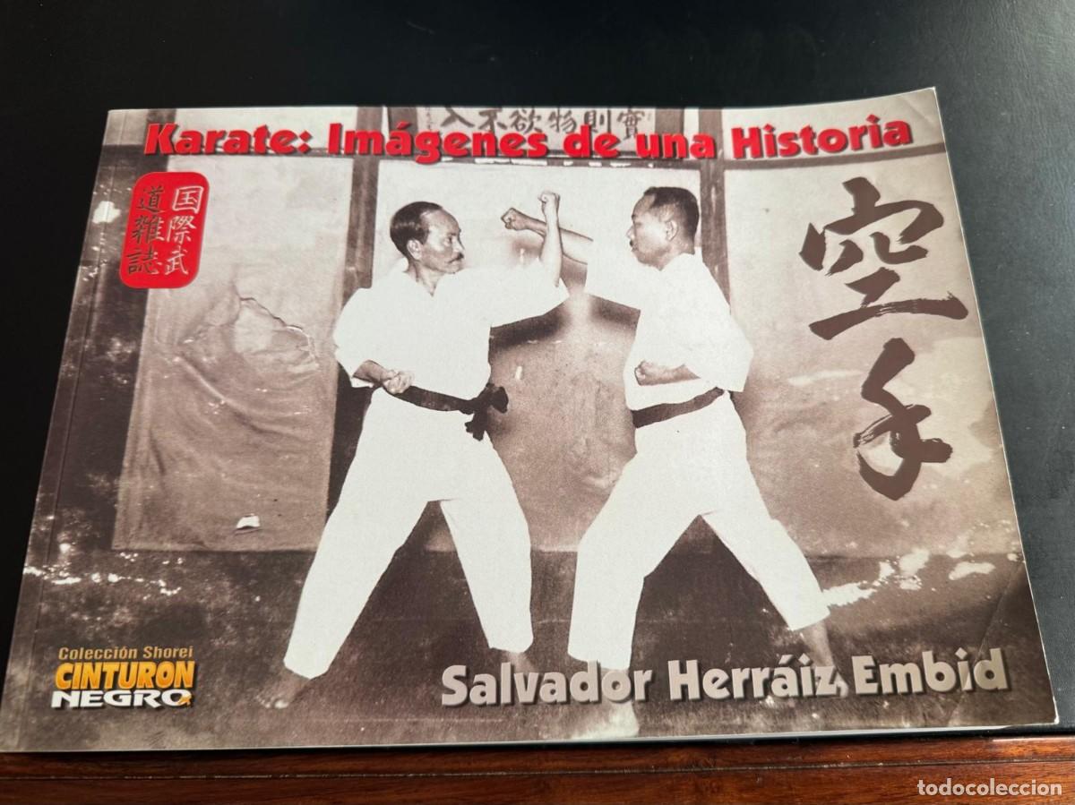 Coleccionismo deportivo: Karate: Im&aacute;genes de una Historia Vol. 1 - Salvador Herr&aacute;iz Embid Colecci&oacute;n Shurei CINTURON NEGRO - B