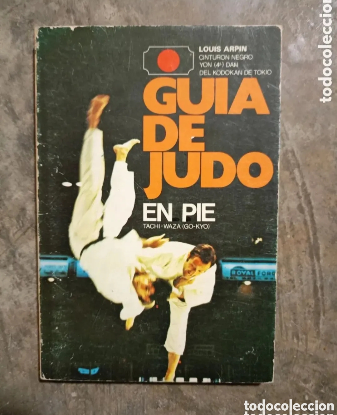 Coleccionismo deportivo: Gu&iacute;a de Judo En pie Louis Arpin