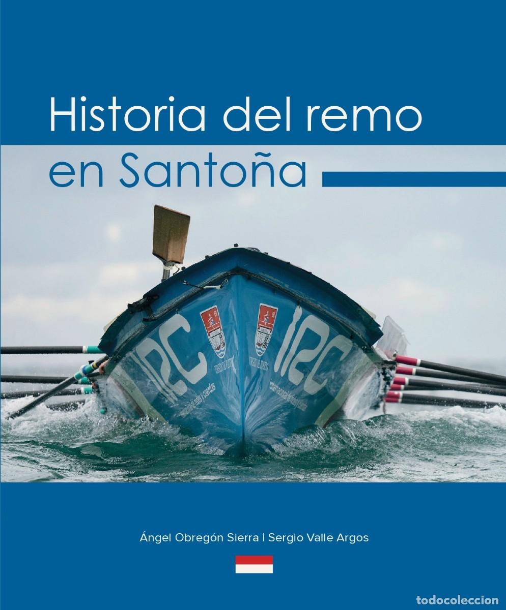 Coleccionismo deportivo: Libro de la historia del remo en Santo&ntilde;a - Foto 1