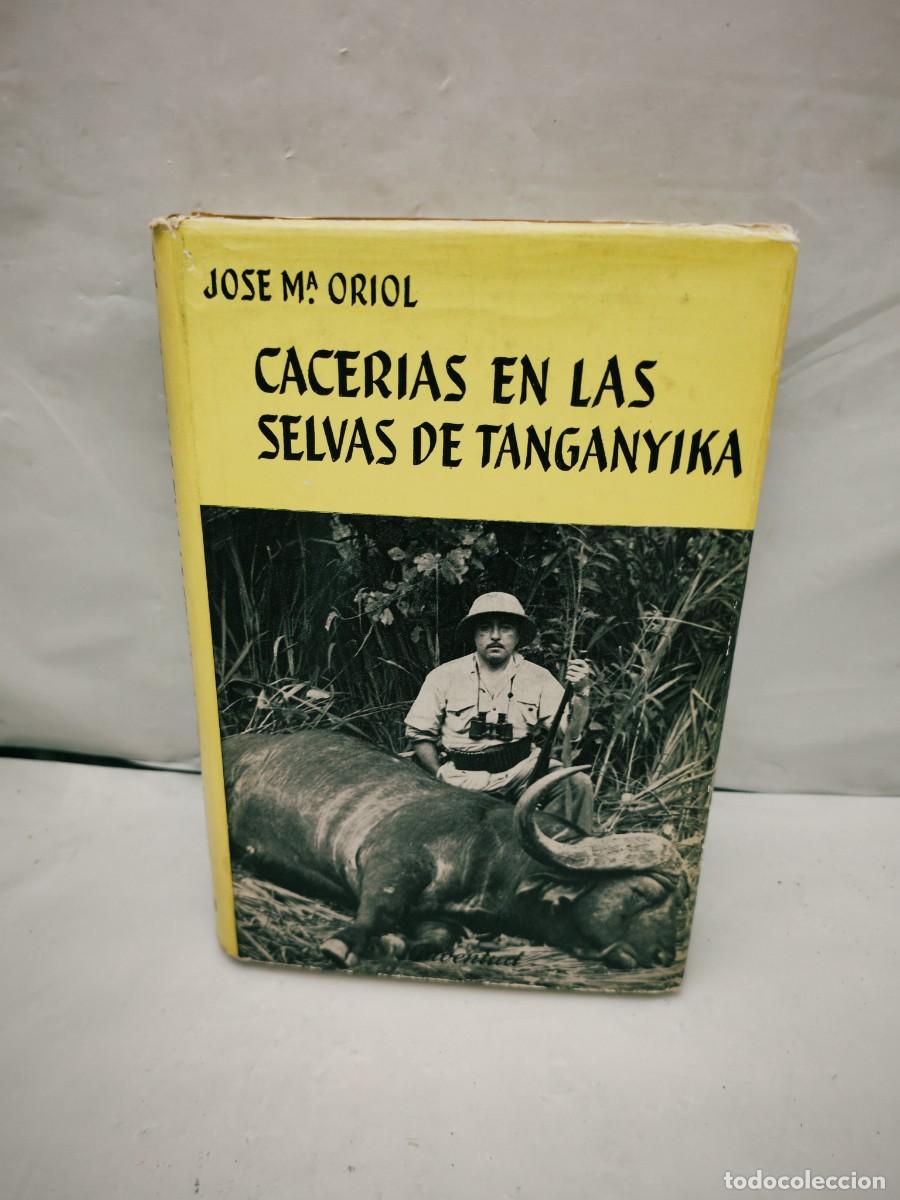 Coleccionismo deportivo: Cacer&iacute;as en las selvas de Tanganyika (Juventud 1962, tapa dura)