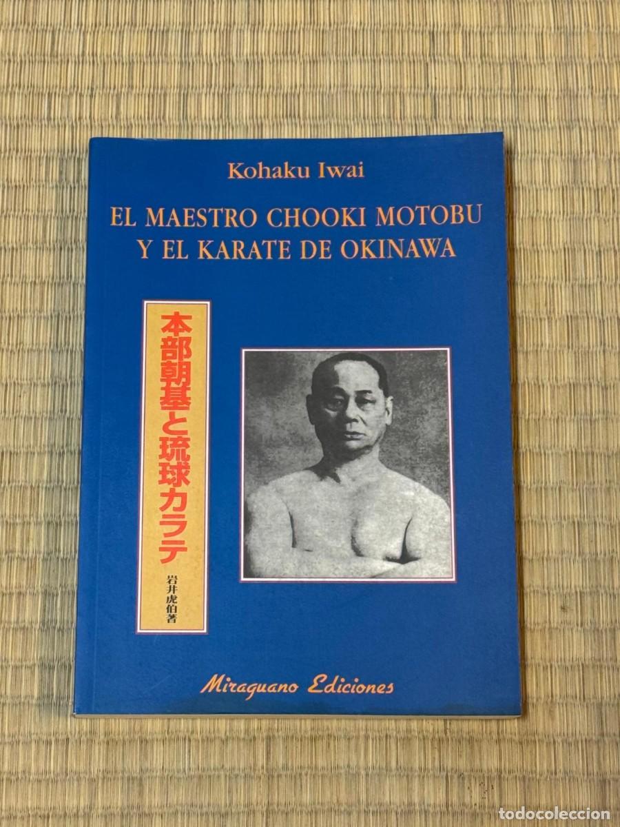 Colecionismo desportivo: Libro El Maestro Chooki Motobu y el Karate de Okinawa - Kohaku Iwai
