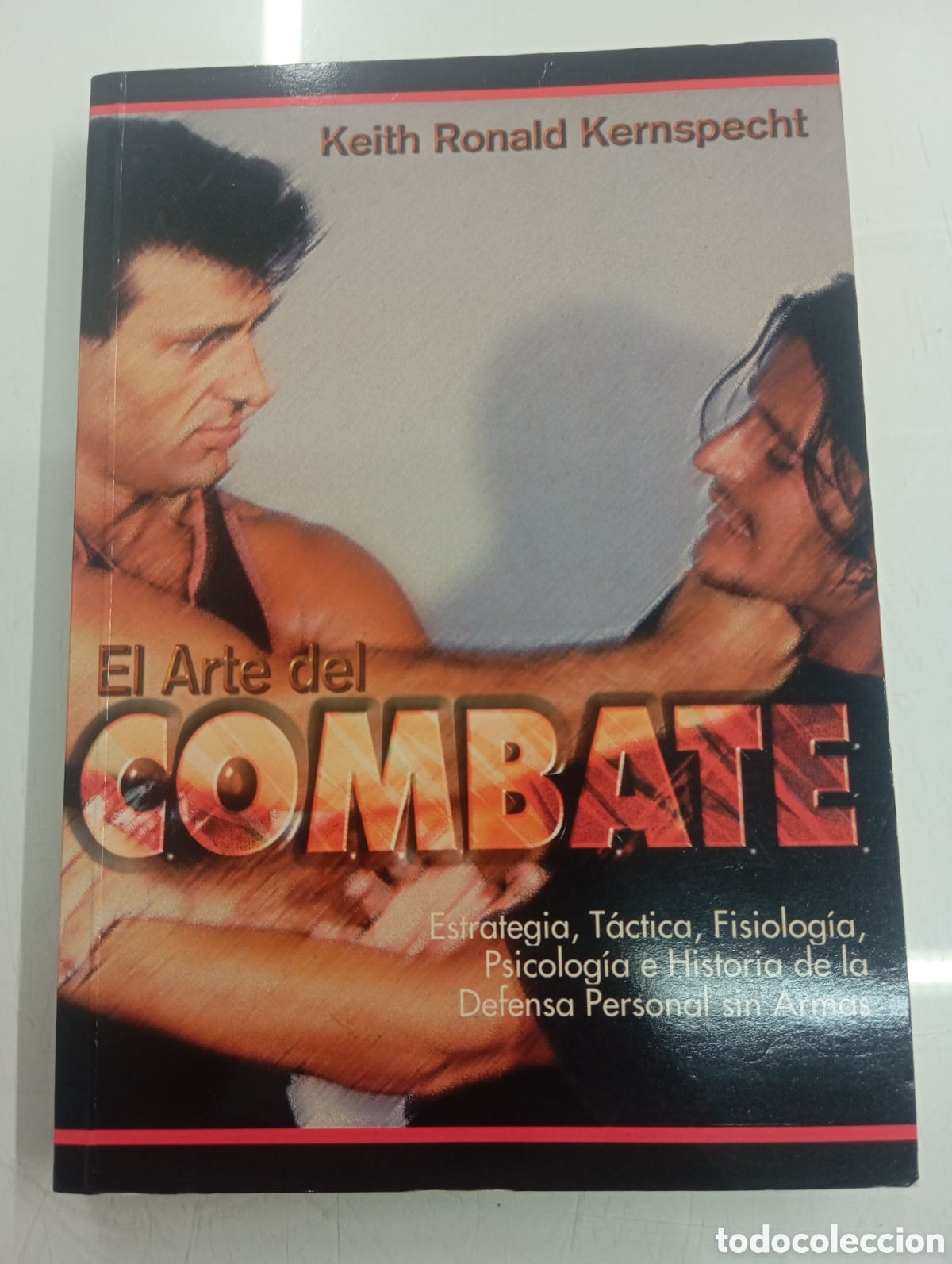 Colecionismo desportivo: EL ARTE DEL COMBATE KEITH RONALD KERNSPECHT 1996 WING CHUN - WING TSUN - KUNG FU DEFENSA SIN ARMAS