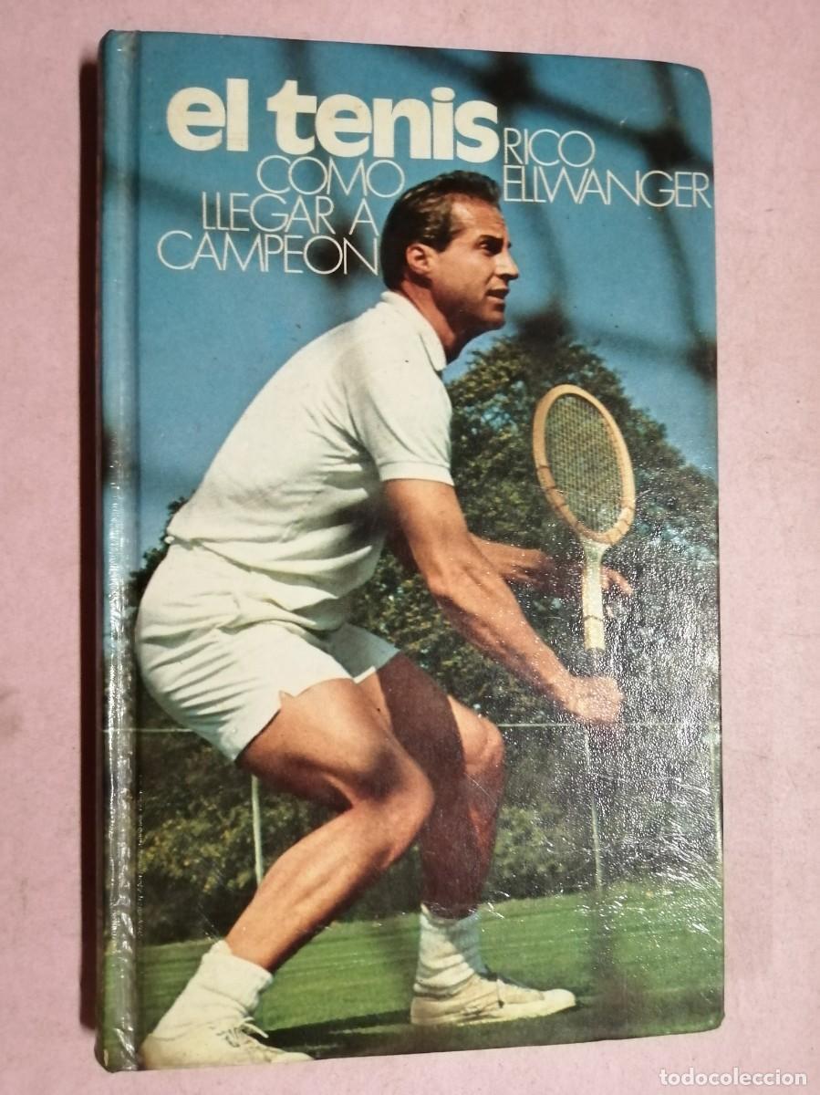Sammelleidenschaft Sport: EL TENIS, COMO LLEGAR A SER CAMPEON (RICO ELLWANGER)
