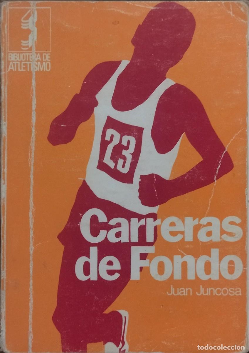 Coleccionismo deportivo: CARRERAS DE FONDO / JUAN JUNCOSA. BIBLIOTECA DE ATLETISMO. BUEN ESTADO.