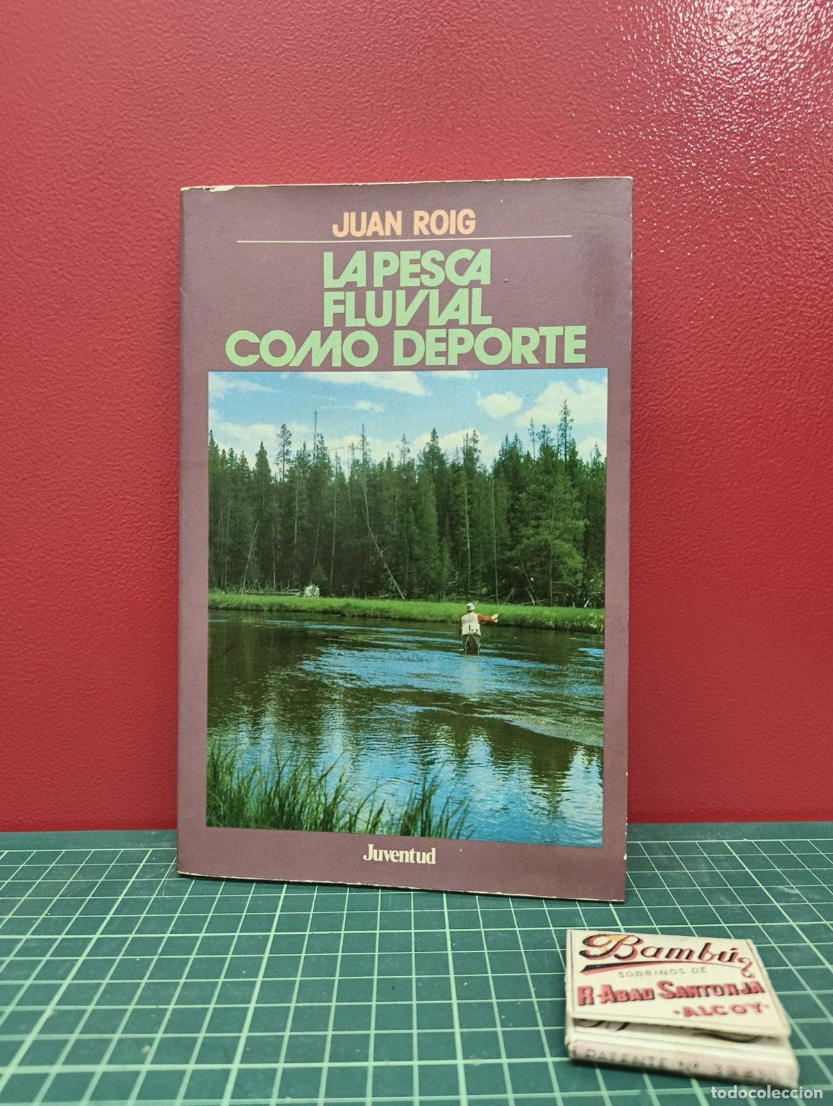 Sports collectibles: La pesca fluvial como deporte - Juan Roig