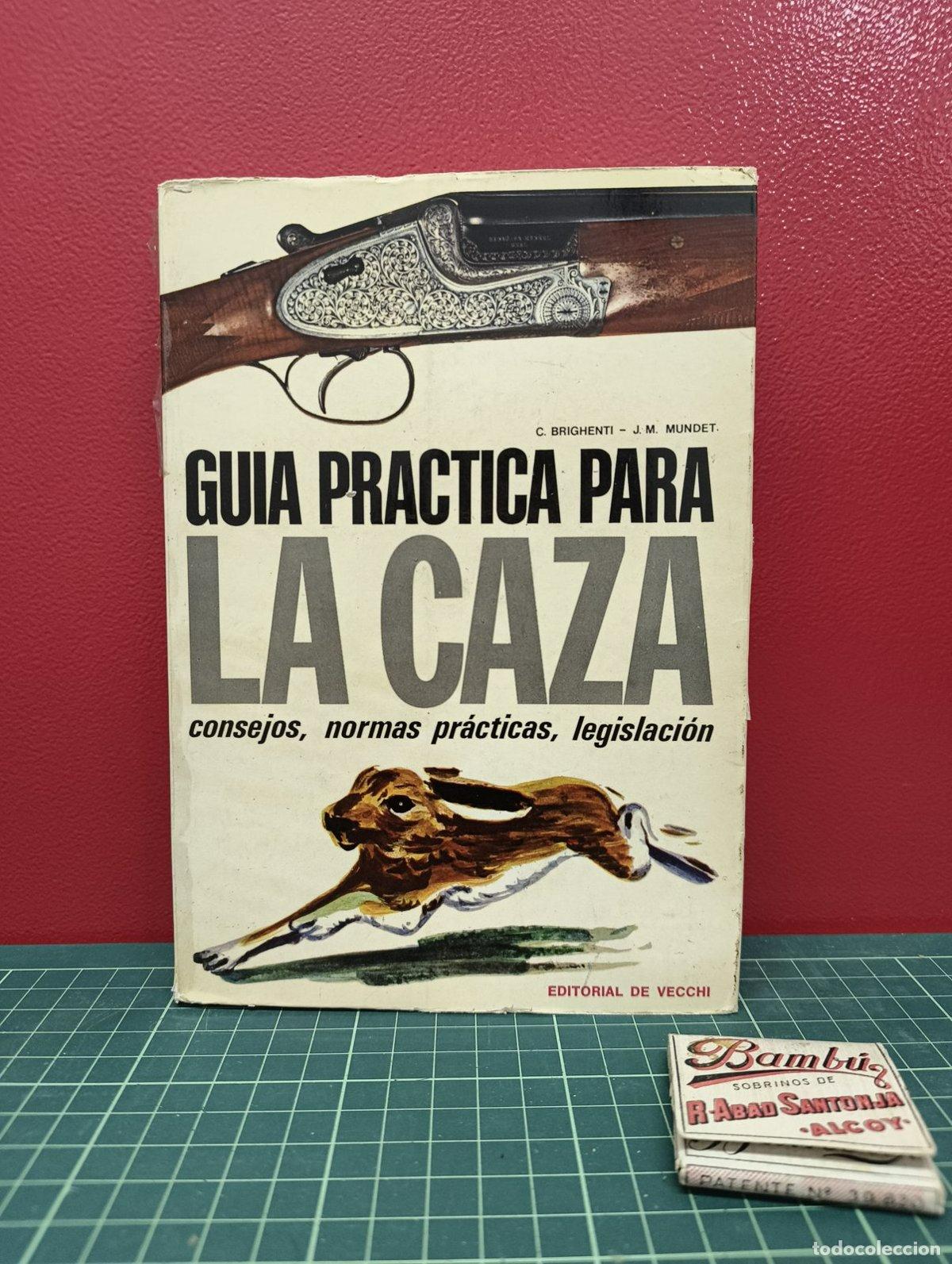 Sports collectibles: Gu&iacute;a pr&aacute;ctica para la caza - Brighenti y Mundet