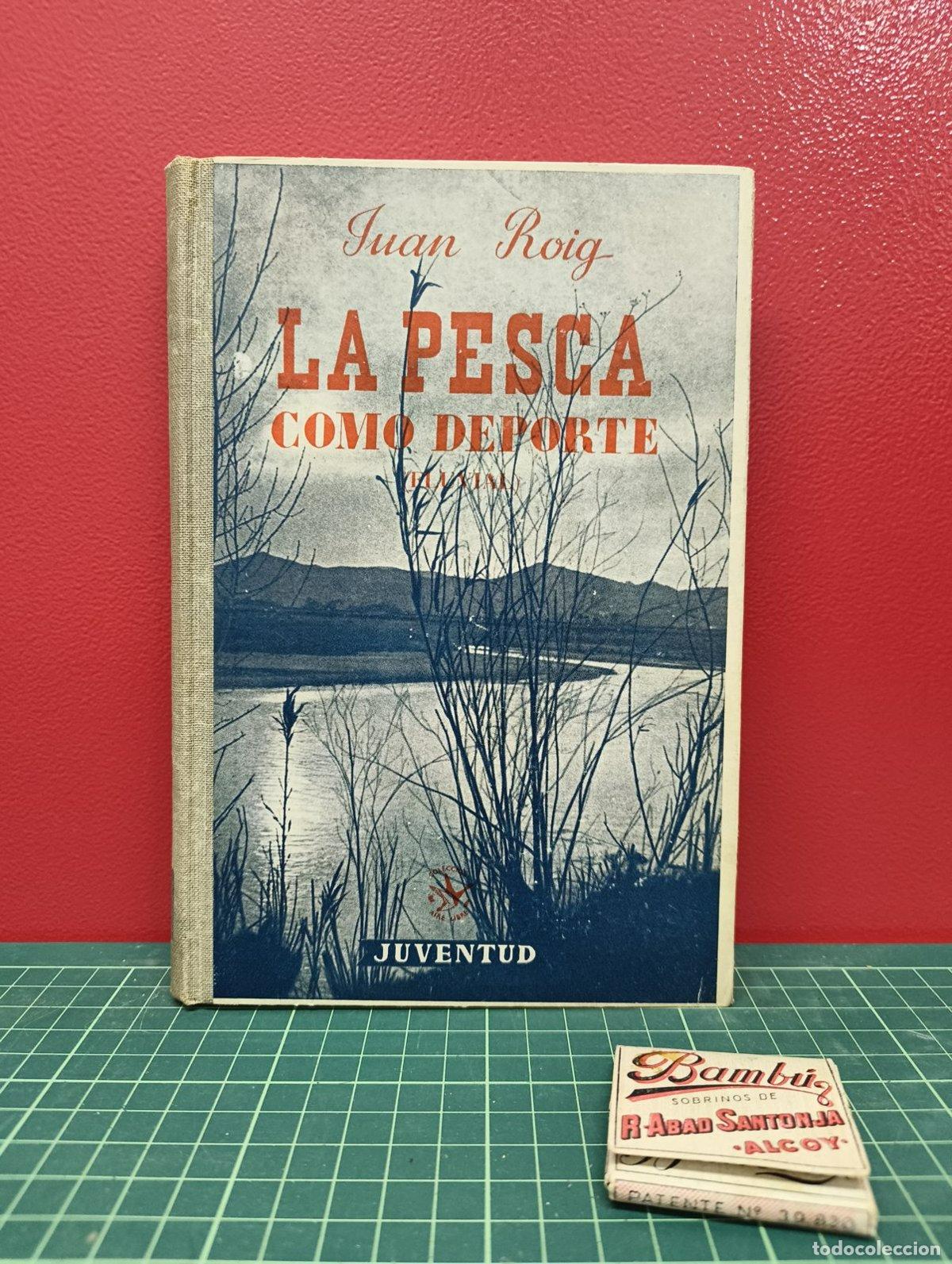Coleccionismo deportivo: La pesca como deporte - Juan Roig