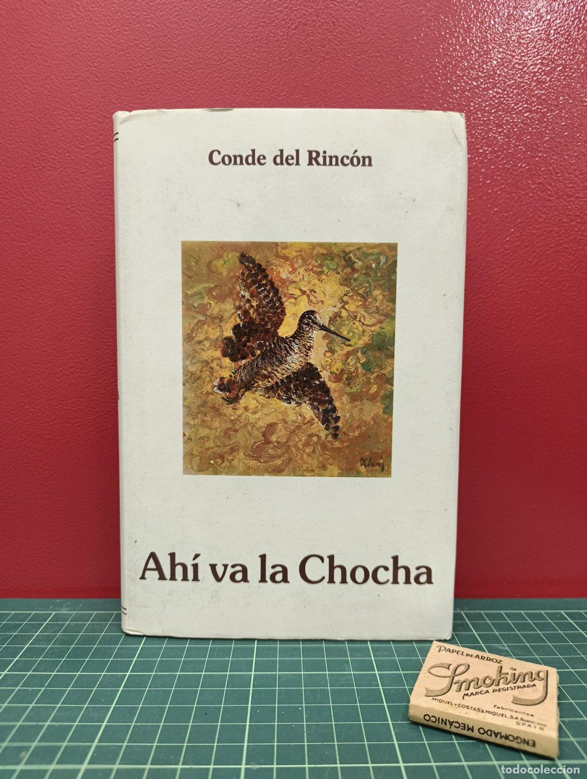 Coleccionismo deportivo: Ah&iacute; va la chocha - Conde del Rinc&oacute;n
