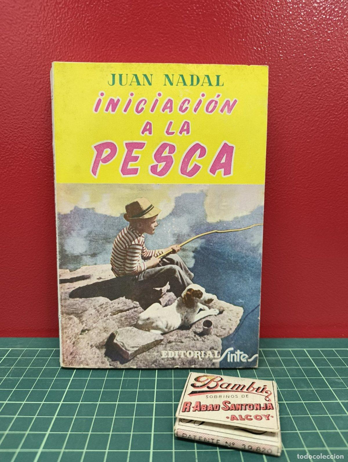 Coleccionismo deportivo: Iniciaci&oacute;n a la pesca - Juan Nadal