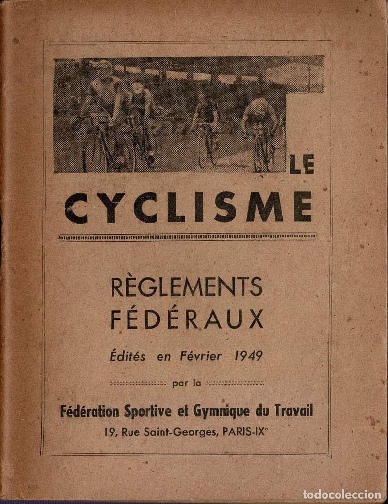 Coleccionismo deportivo: Le Cyclisme. R&egrave;glements F&eacute;d&eacute;reux
