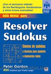 JUEGOS. PASATIEMPOS. GUÍA MENSA PARA RESOLVER SUDOKUS - FRANK LONGO/PETER GORDON (Libros Nuevos - Ocio - Deportes y Juegos)
