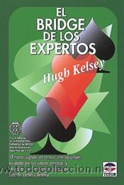 Libros: EL BRIDGE DE LOS EXPERTOS - Hugh Kelsey - Foto 1