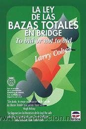 LA LEY DE LAS BAZAS TOTALES EN BRIDGE - LARRY COHEN (Libros Nuevos - Ocio - Deportes y Juegos)