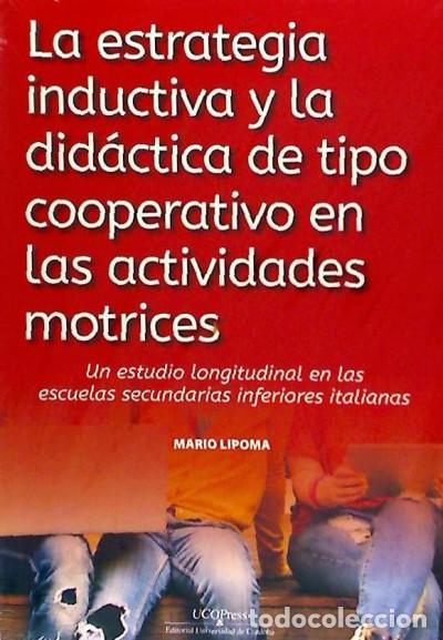Libros: La estrategia inductiva y la did&aacute;ctica de tipo cooperativo en las actividades motrices. - Lipoma,