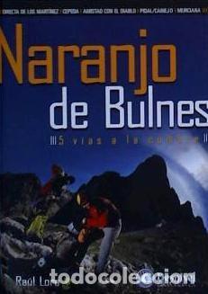 B&uuml;cher: Naranjo del Bulnes : 5 v&iacute;as a la cumbre - Lora del Cerro, Ra&uacute;l