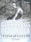 B&uuml;cher: Guerreros de la roca : entrenamiento mental para escaladores - Ilgner, Arno