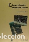 Libros: Cultura y educaci&oacute;n ambiental en Do&ntilde;ana - Gonz&aacute;lez Faraco, Juan Carlos