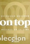 B&uuml;cher: On top : mujeres en la cima - Messner, Reinhold