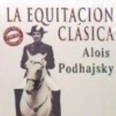 Livros: LA EQUITACIÓN CLÁSICA. Lote 96191867