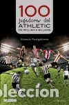 Livres: 100 jugadores del Athletic . De William a Williams Lectio Ediciones