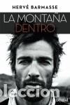 Libri: La monta&ntilde;a dentro - Herv&eacute; Barmasse